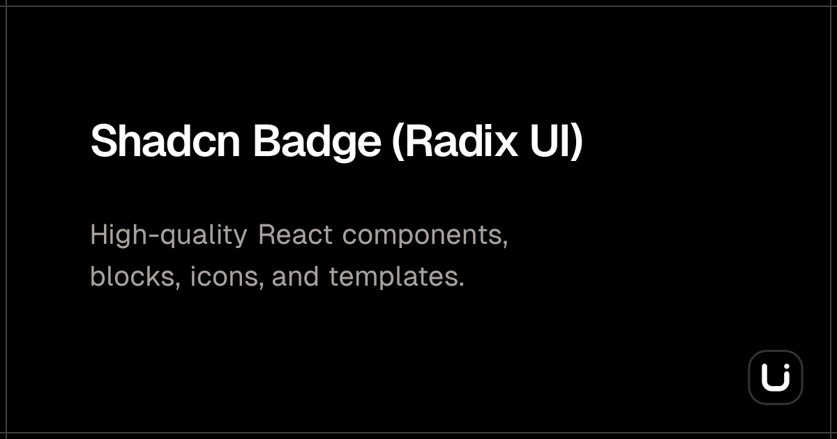 Shadcn Badge (Radix UI) - ReUI